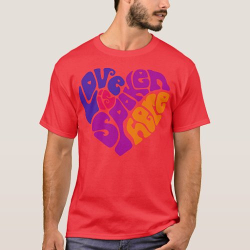 Love Is Spoken Here Bright Word Art T_Shirt