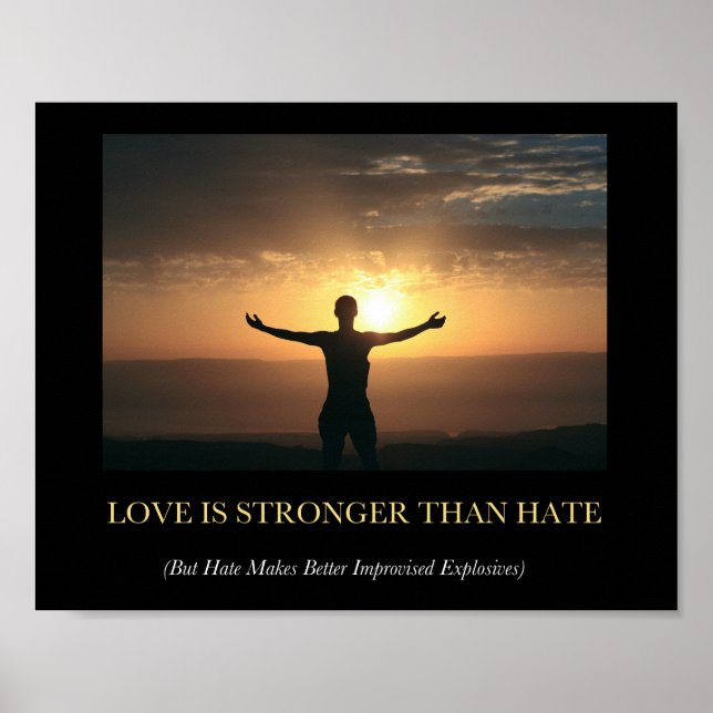 Love is Stronger Than Hate Poster (Front)