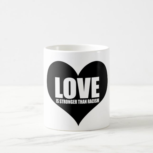 Love Is stronger than racism mug (Center)