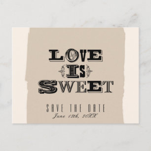 LOVE IS SWEET Beige Vintage Wedding Save The Date Announcement Postcard