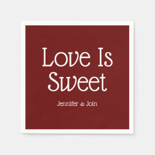 Love is sweet burgundy wedding napkins