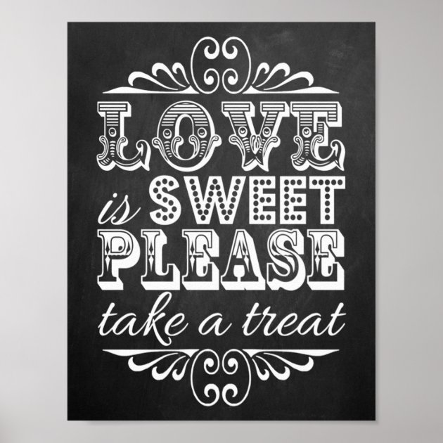 Love Is Sweet - Chalkboard Wedding Sign Poster
