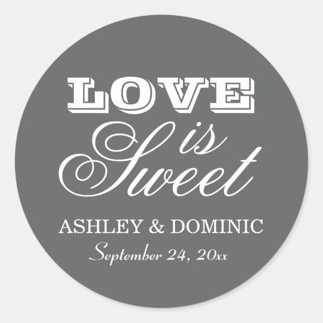 Love is Sweet Charcoal Gray Wedding Monogram Classic Round Sticker (Front)
