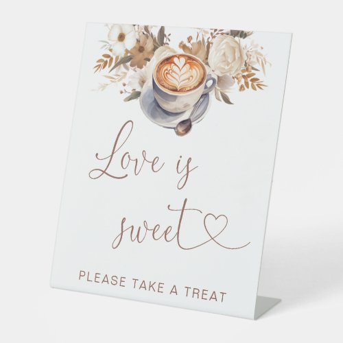 Love Is Sweet  Coffee Bridal Shower Pedestal Sign