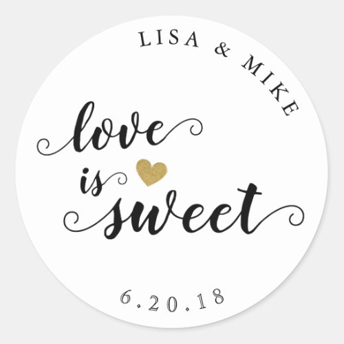 Love is Sweet Custom Script Wedding Favor Classic Round Sticker