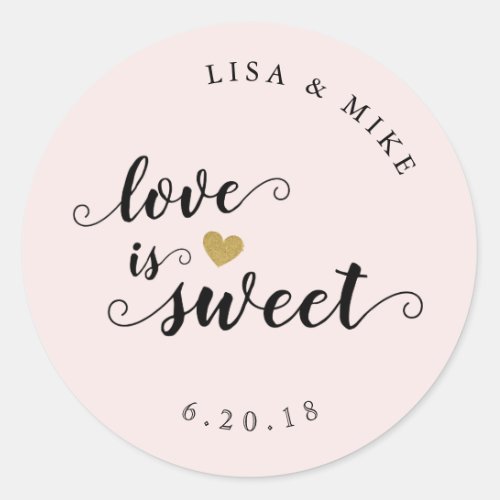 Love is Sweet Custom Script Wedding Favor Pink Classic Round Sticker