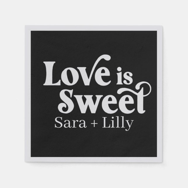 Love is Sweet Custom Wedding  Napkins (Front)