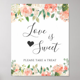 Love is Sweet Dessert Bar Coral Peach Blush Floral Poster