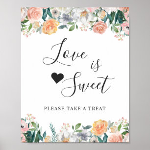 Love is Sweet Dessert Bar Garden Roses Floral Poster