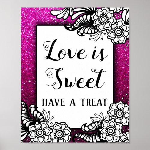 Love is Sweet Desserts Hot Pink Glitter Sparkles Poster