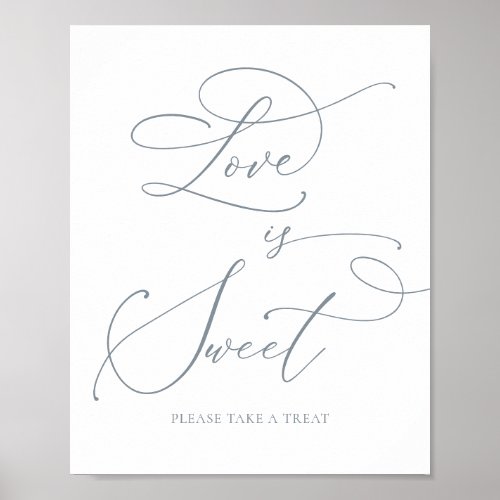 Love is Sweet Dusty Blue Gray Minimalist Wedding Poster