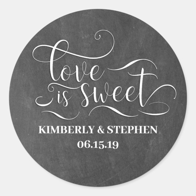 Love is Sweet Elegant Script Chalkboard Wedding Classic Round Sticker (Front)