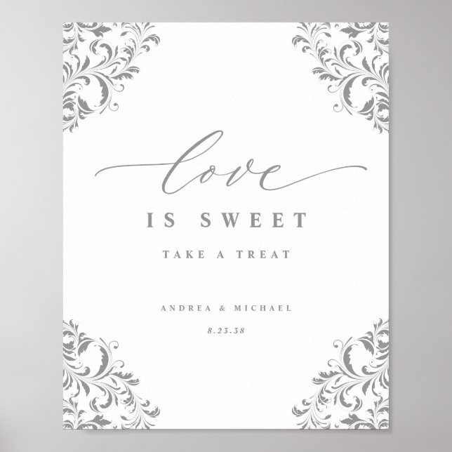 Love is Sweet Elegant Silver Flourish Wedding Sign (Front)