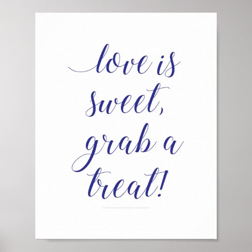 Love Is Sweet Grab a Treat Navy Blue Candy Buffet Poster