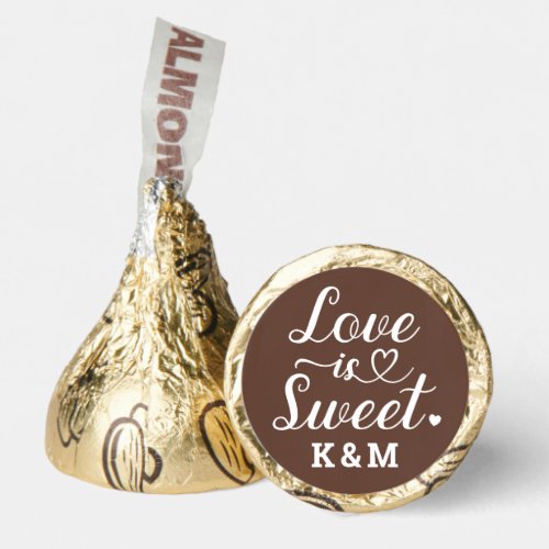 Love is Sweet Heart Script Chocolate Brown Wedding Hersheys Kisses