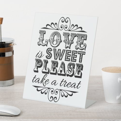 Love Is Sweet Modern Wedding Treat Pedestal Sign