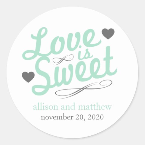 Love Is Sweet Old Fashioined Labels Mint  Gray