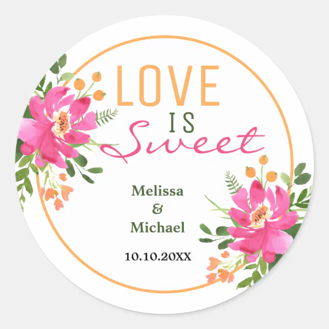 Love Is Sweet Pink Floral Wedding Favor Classic Round Sticker | Zazzle