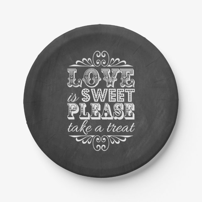 Love Is Sweet, Please Take A Treat! Chalkboard Paper Plates (Front)