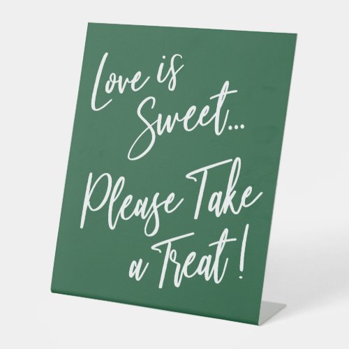Love is Sweet Please Take a Treat Leaf Green Pedestal Sign