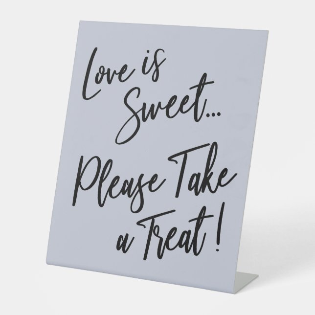 Love is Sweet Please Take a Treat Light Dusty Blue Pedestal Sign (Front)