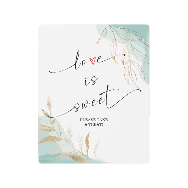 Love is Sweet Please Take A Treat Metal Print (Front)