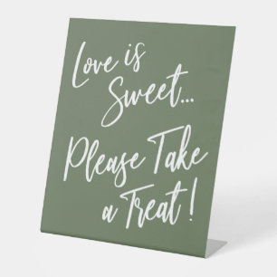 Love is Sweet Please Take a Treat! Olive Green Pedestal Sign