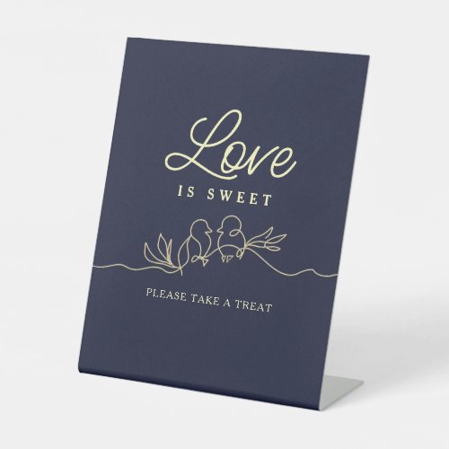 Love is Sweet Please Take a Treat Pedestal Sign