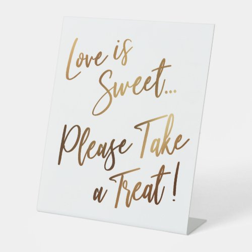 Love is Sweet Please Take a Treat Simple Gold Pedestal Sign