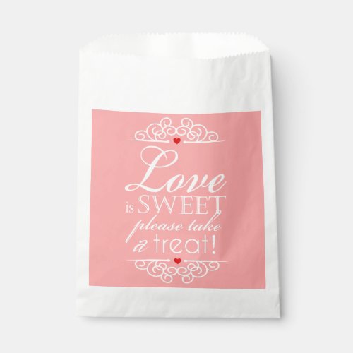 Love Is Sweet Please Take A Treat Wedding Favor Bag