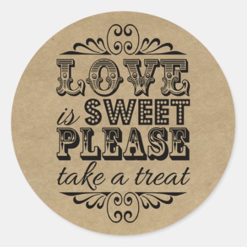 Love Is Sweet Please Take A Treat Wedding Favor Classic Round Sticker