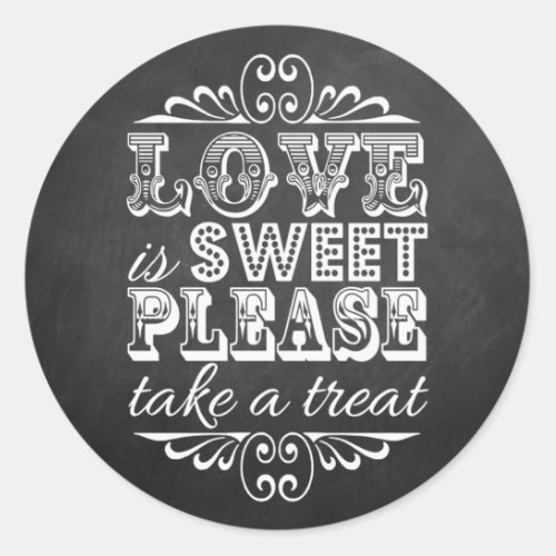 Love Is Sweet Please Take A Treat Wedding Favor Classic Round Sticker