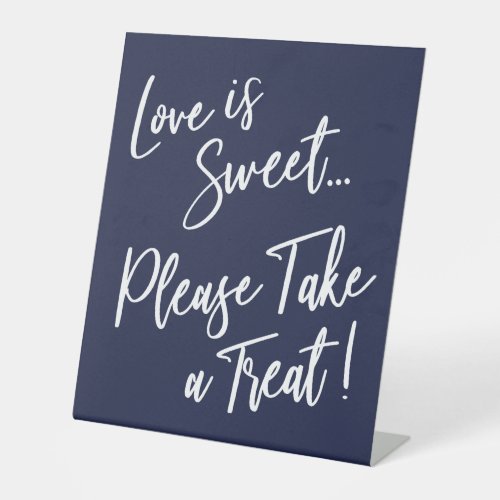 Love is Sweet Please Take a Treat White on Navy Pedestal Sign