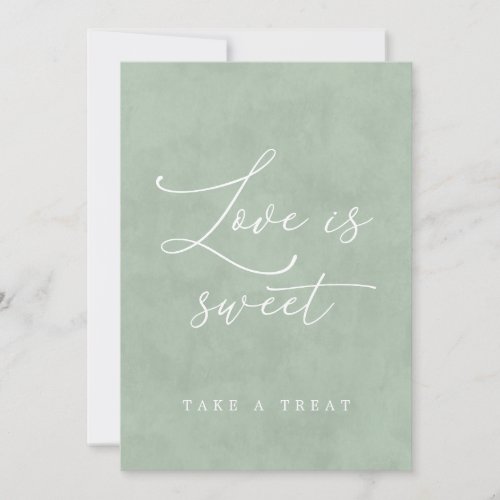 Love is Sweet Sage  Eucalyptus Tabletop Sign Invitation