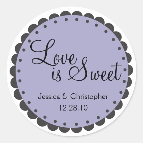 Love is Sweet _ Scalloped Edge _ Personlize Classic Round Sticker