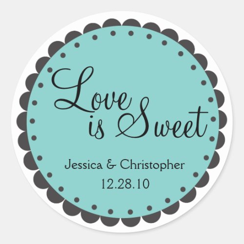 Love is Sweet _ Scalloped Edge _ Personlize Classic Round Sticker