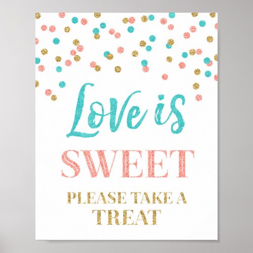 Love is Sweet Sign Gold Teal Coral Confetti