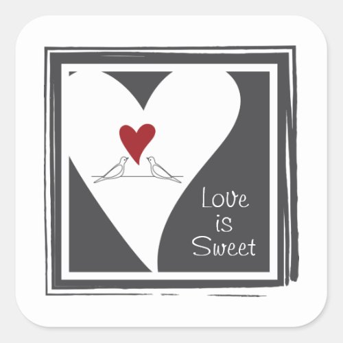 Love is Sweet Simple Modern Love Birds Red Heart Square Sticker