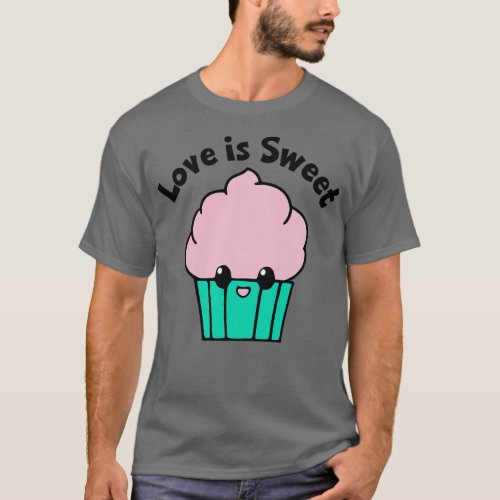 Love is Sweet T_Shirt