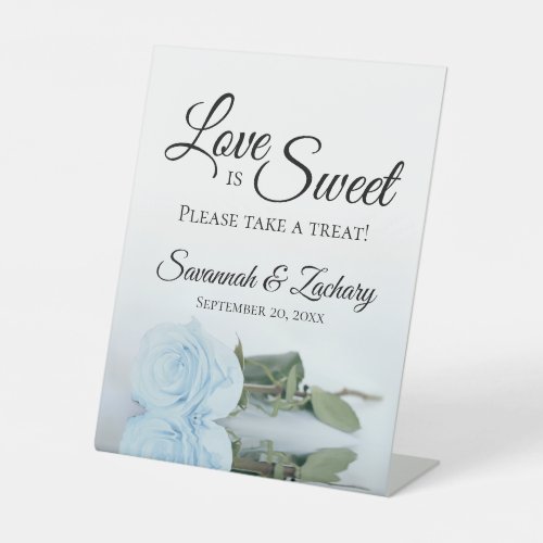 Love is Sweet Take a Treat Dusty Blue Rose Pedestal Sign