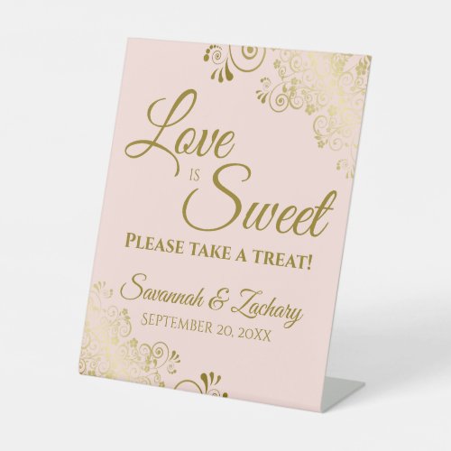 Love is Sweet Take a Treat Gold Lace on Blush Pink Pedestal Sign