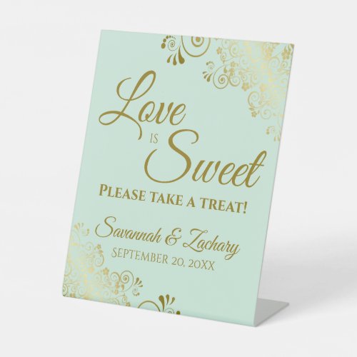 Love is Sweet Take a Treat Gold Lace on Mint Green Pedestal Sign