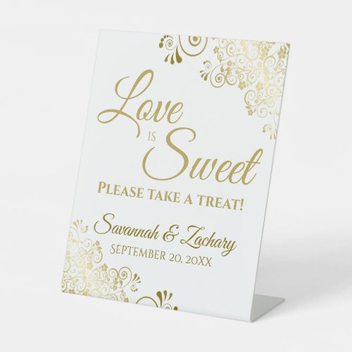 Love is Sweet Take a Treat Gold Lace on White Pedestal Sign