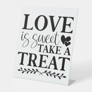Love Is Sweet Take A Treat Pedestal Sign