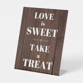 Love is Sweet, Take a Treat - Rustic Wood Wedding Pedestal Sign