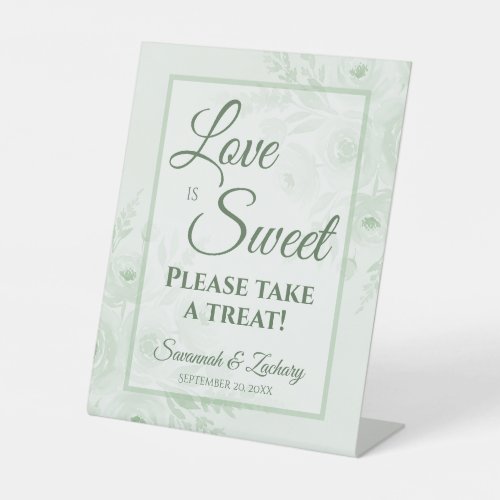 Love is Sweet Take a Treat Sage Green Floral Pedestal Sign