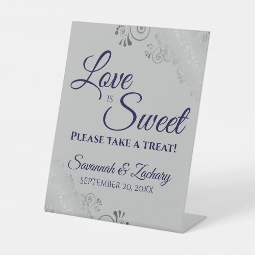 Love is Sweet Take a Treat Silver Lace Navy  Gray Pedestal Sign