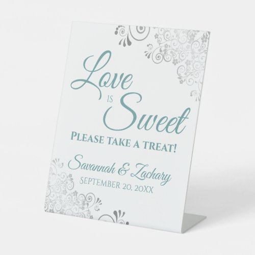 Love is Sweet Take a Treat Silver  Teal on White Pedestal Sign