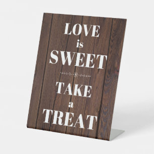 Love is Sweet, Take a Treat - Wedding Pedestal Sign