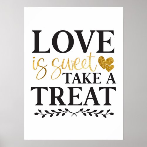 Love Is Sweet Take A Treat White Gold Wedding Poster
